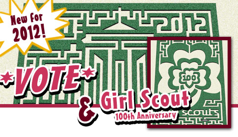 Corn Maze 2012: Vote and Girl Scout 100th Anniversary